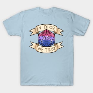 In Dice We Trust - Bisexual T-Shirt